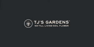 TJ's Gardens